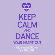 Keep Calm and Dance Your Heart Out